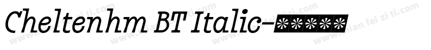 Cheltenhm BT Italic字体转换